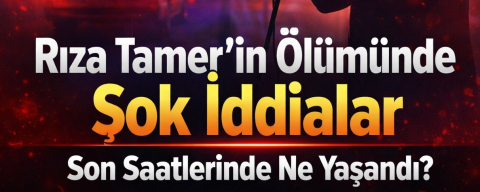 Şarkıcı Rıza Tamer Neden Öldü? Ölümüne İlişkin Yeni Detaylar Ortaya Çıktı